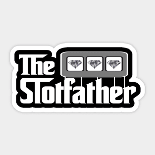 Mens Funny Casino Lovers Slot Players The Slotfather Gambling Sticker